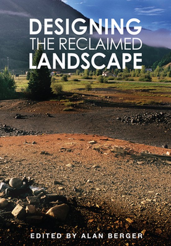 Designing the Reclaimed Landscape - cover