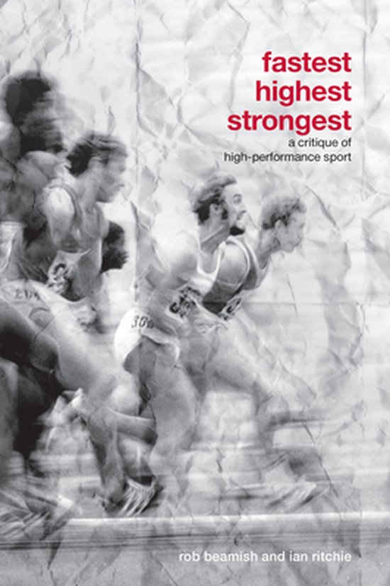 Routledge Critical Studies in Sport - Fastest, Highest, Stro ... - cover