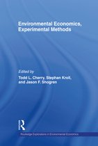 Routledge Explorations in Environmental Economics - Environmental Economics, Experimental Methods
