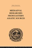 Mediaeval Researches from Eastern Asiatic Sources