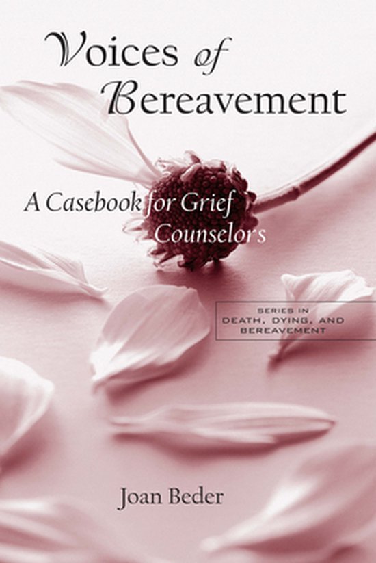 Series in Death, Dying, and Bereavement - Voices of Bereavem ... - cover