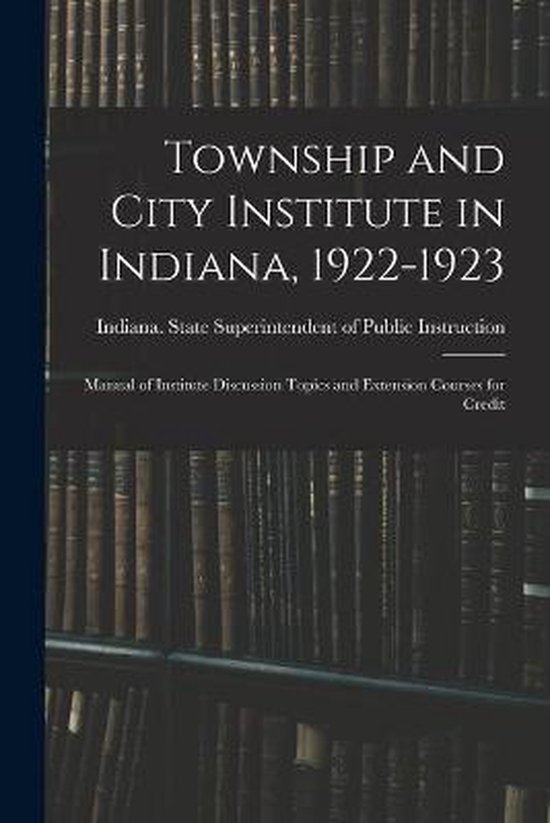Township and City Institute in Indiana, 1922-1923 - cover