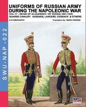 Soldiers, Weapons & Uniforms Nap- Uniforms of Russian army during the Napoleonic war vol.17