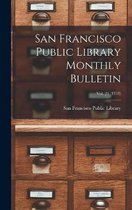 San Francisco Public Library Monthly Bulletin; Vol. 24 (1918)