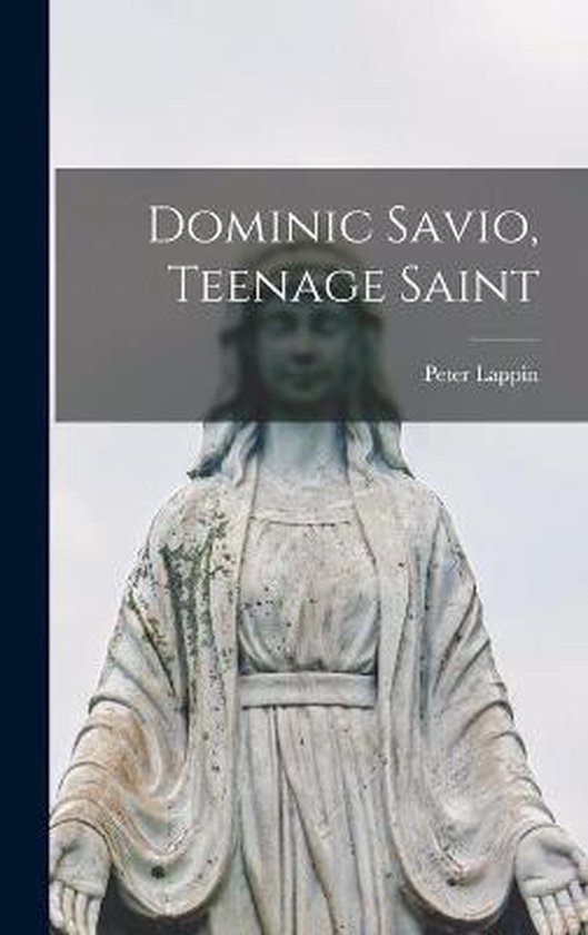 Dominic Savio, Teenage Saint - cover