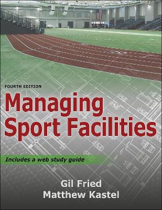 Managing Sport Facilities, Gil Fried 9781492589570 Boeken