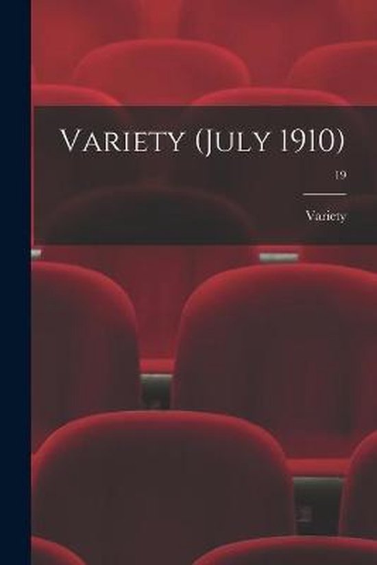 Variety (July 1910); 19