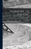 Augustine to Galileo