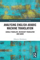 Routledge Studies in Translation Technology - Analysing English-Arabic Machine Translation