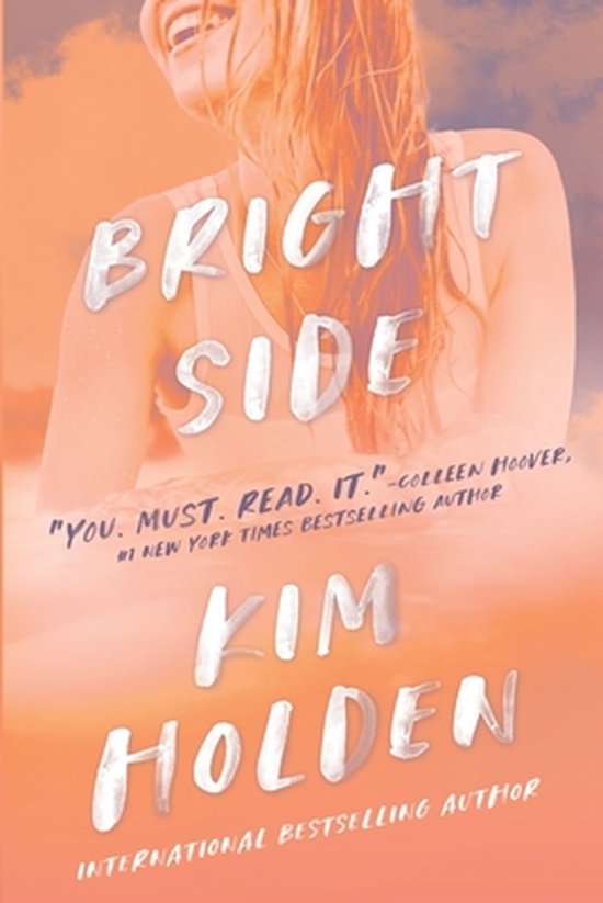 Bright Side Bright Side, Kim Holden 9780991140237 Boeken bol