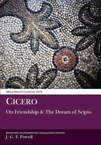 Aris & Phillips Classical Texts- Cicero: Laelius on Friendship and The Dream of Scipio