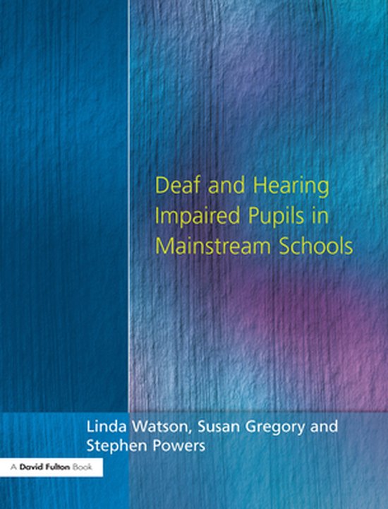 Deaf and Hearing Impaired Pupils in Mainstream Schools - cover