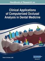 Handbook of Research on Clinical Applications of Computerized Occlusal Analysis in Dental Medicine, VOL 3