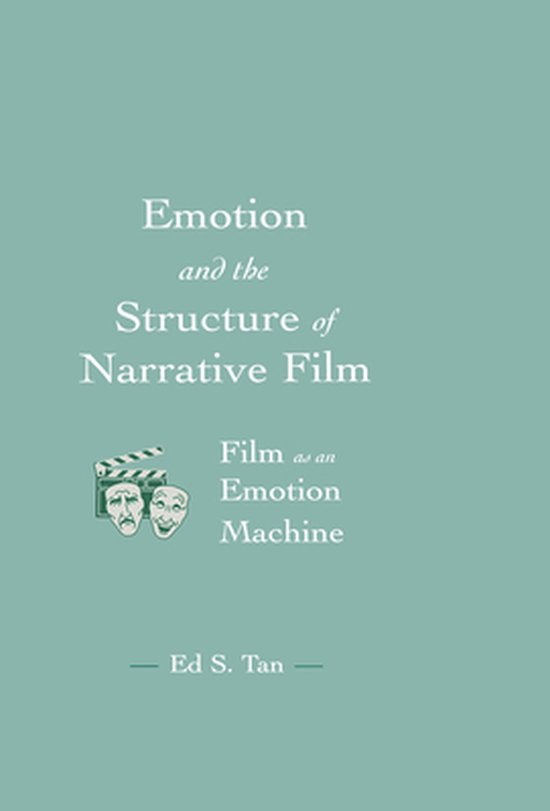 Emotion and the Structure of Narrative Film - cover