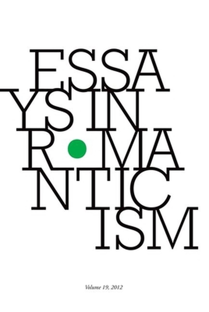 Essays in Romanticism, Volume 19 2012 - Alan Vardy