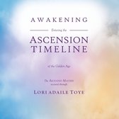 Ascension Timeline- Awakening