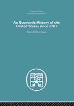 An Economic History of the United States Since 1783