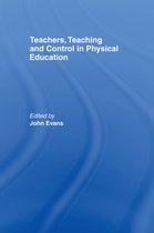 Teachers, Teaching and Control in Physical Education
