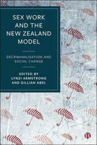 Sex Work and the New Zealand Model Decriminalisation and Social Change
