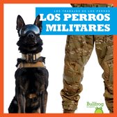 Los Trabajos de los Perros (Dogs On Duty)- Los Perros Militares (Military Dogs)