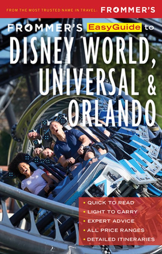 EasyGuide - Frommer's EasyGuide to Disney World, Universal and Orlando