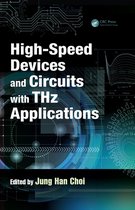 Devices, Circuits, and Systems - High-Speed Devices and Circuits with THz Applications