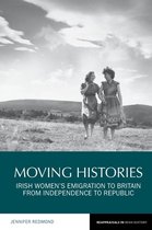 Reappraisals in Irish History- Moving Histories