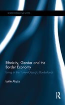 Border Regions Series - Ethnicity, Gender and the Border Economy