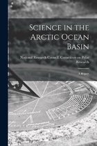 Science in the Arctic Ocean Basin