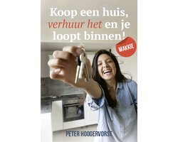 Koop een huis verhuur het en je loopt binnen! Makkie