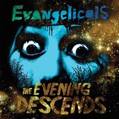 Evangelicals - The Evening Descends (LP)