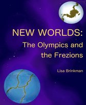 New Worlds: The Olympics and The Frezions