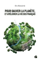 Essai - Pour sauver la planète, et améliorer la vie des Français