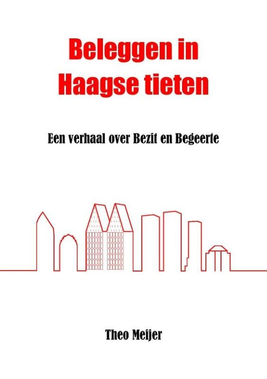 Beleggen in Haagse tieten