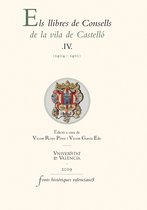 FONTS HISTÒRIQUES VALENCIANES 75 - Els llibres de Consells de la vila de Castelló IV