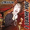 Born Loose - I Loathe You (7" Vinyl Single)