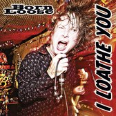 Born Loose - I Loathe You (7" Vinyl Single)