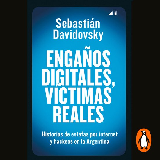 Boek cover Engaños digitales, víctimas reales van Sebastián Davidovsky (Onbekend)