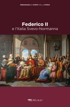 Personaggi ed eventi della Storia - Federico II e l’Italia Svevo-Normanna
