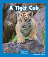 Wonder Readers Emergent Level - A Tiger Cub
