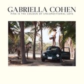 Gabriella Cohen - Pink Is The Colour Of Unconditional Love (LP)