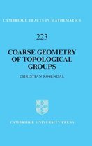 Cambridge Tracts in MathematicsSeries Number 223- Coarse Geometry of Topological Groups