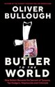 Butler to the World