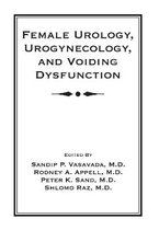 Female Urology, Urogynecology, And Voiding Dysfunction