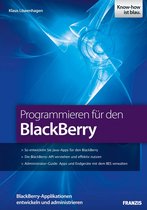 Smartphone Programmierung - Programmieren für den BlackBerry