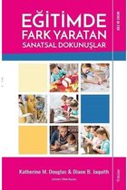 Eğitimde Fark Yaratan Sanatsal Dokunuşlar