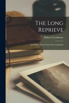 The Long Reprieve