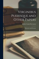 Virginibus Puerisque and Other Papers