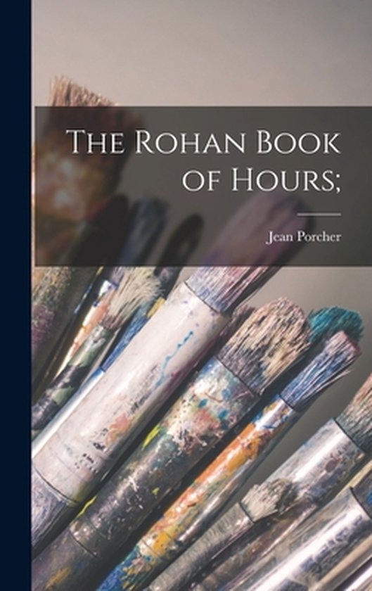 The Rohan Book of Hours; - cover