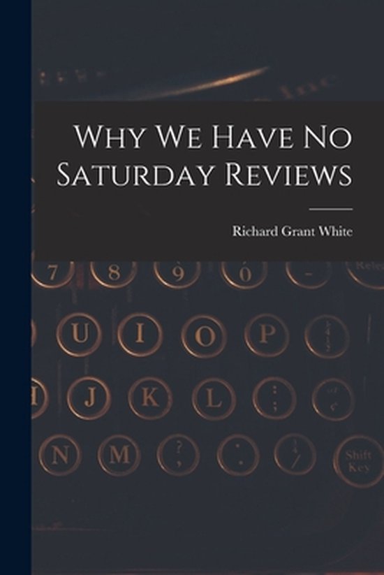 Why We Have No Saturday Reviews - cover